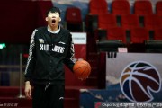 决战巴蜀之前：新疆飞虎半决赛前最后一练众生相